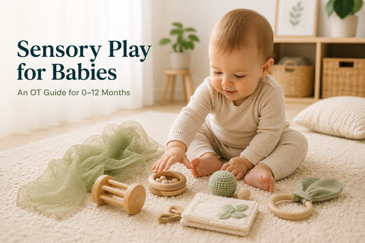 Sensory Play for Babies — OT Guide for 0 to 12 Months