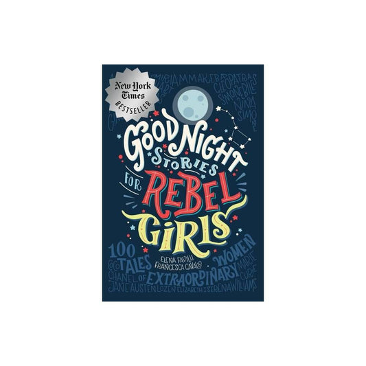 Good Night Stories for Rebel Girls: 100 Tales of Extraordinary Women (0997895810)